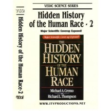 Hidden History of the Human Race Part Two